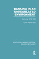 Book cover of: Banking in an Unregulated Environment (RLE Banking & Finance). By: Lynne Pierson Doti
