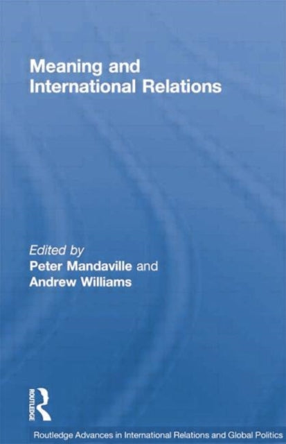 Book cover of: Meaning and International Relations. By: Peter Mandaville