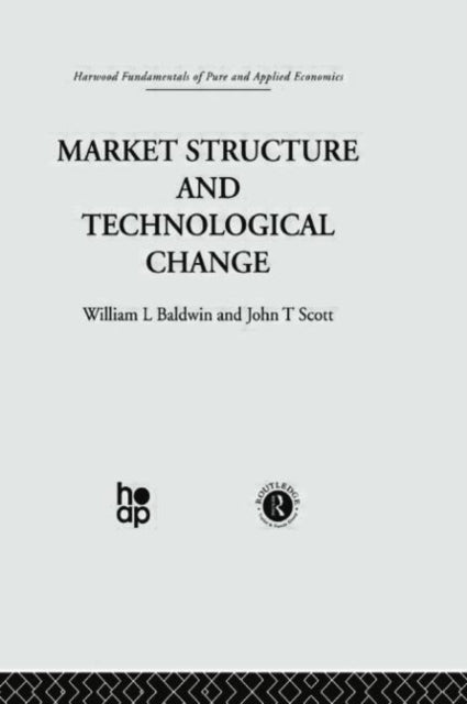 Book cover of: Market Structure and Technological Change. By: W. Baldwin