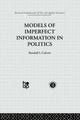 Book cover of: Models of Imperfect Information in Politics. By: R. Calvert