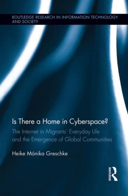 Book cover of: Is There a Home in Cyberspace?. By: Heike Mnika Greschke