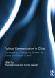 Book cover of: Political Communication in China. By: Wenfang Tang