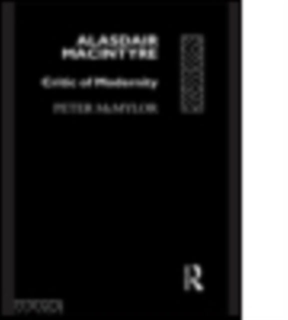 Book cover of: Alasdair MacIntyre. By: Peter McMylor
