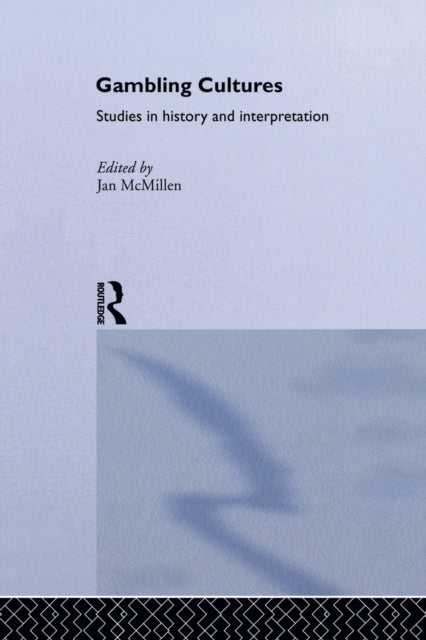 Book cover of: Gambling Cultures. By: Jan McMillen