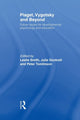 Book cover of: Piaget, Vygotsky & Beyond. By: Julie Dockrell