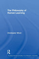 Book cover of: Philosophy of Human Learning. By: Christopher Winch