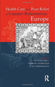 Book cover of: Health Care and Poor Relief in Counter-Reformation Europe. By: Jon Arrizabalaga