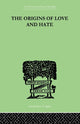 Book cover of: Origins Of Love And Hate. By: Suttie, Ian D, Ian D.