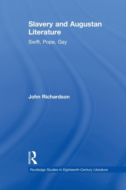 Book cover of: Slavery and Augustan Literature. By: J. Richardson