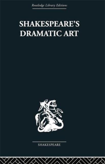 Book cover of: Shakespeare's Dramatic Art. By: Wolfgang Clemen