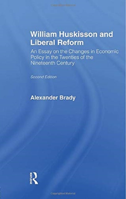 Book cover of: William Huskisson and Liberal Reform. By: Alexander Brady
