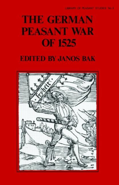 Book cover of: German Peasant War of 1525. By: Janos Bak