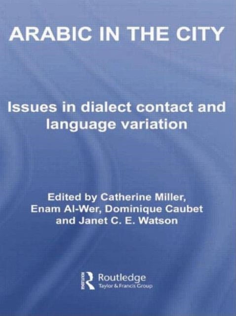 Book cover of: Arabic in the City. By: Catherine Miller