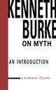 Book cover of: Kenneth Burke on Myth. By: Lawrence Coupe