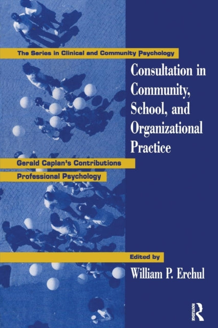 Book cover of: Consultation In Community, School, And Organizational Practice