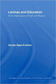 Book cover of: Levinas and Education. By: De Egea-Kuehne