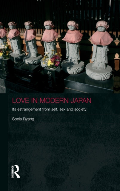 Book cover of: Love in Modern Japan. By: Sonia Ryang