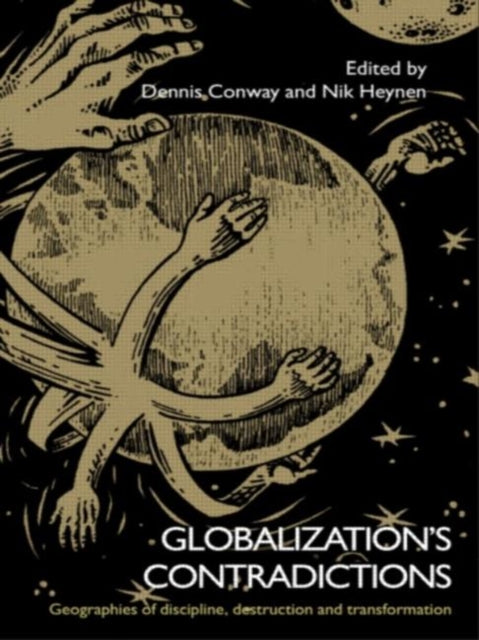 Book cover of: Globalization's Contradictions. By: Dennis Conway