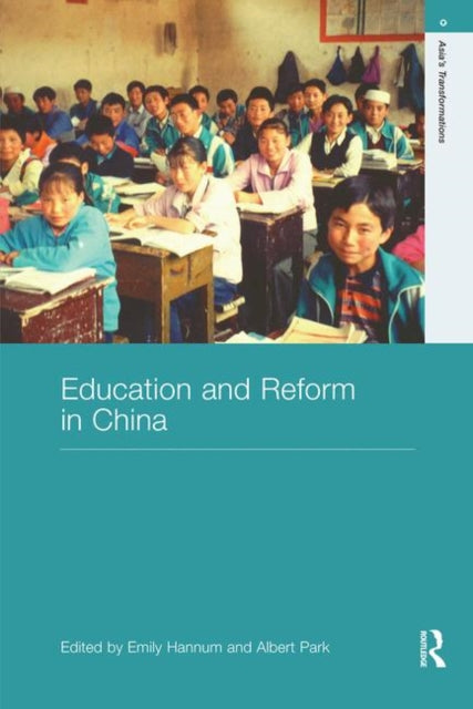 Book cover of: Education and Reform in China. By: Hannum/Park