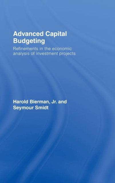 Book cover of: Advanced Capital Budgeting. By: Bierman/Smidt