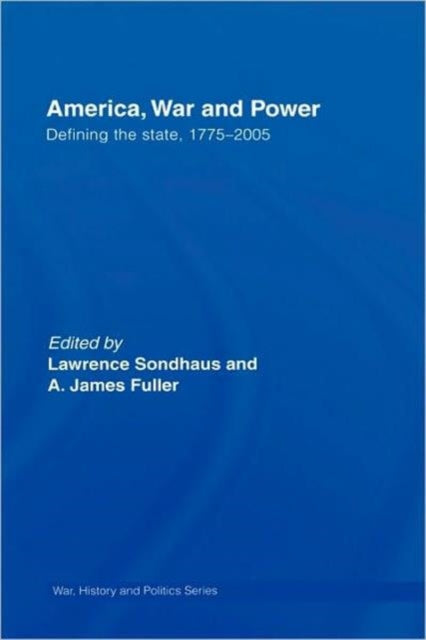 Book cover of: America, War and Power. By: Sonhaus/Fuller