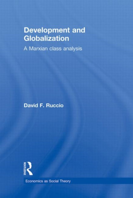 Book cover of: Development and Globalization. By: David F. Ruccio
