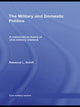 Book cover of: Military and Domestic Politics. By: Rebecca L. Schiff