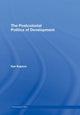 Book cover of: Postcolonial Politics of Development. By: Ilan Kapoor