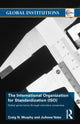 Book cover of: International Organization for Standardization (ISO). By: Craig N Murphy, Craig Murphy