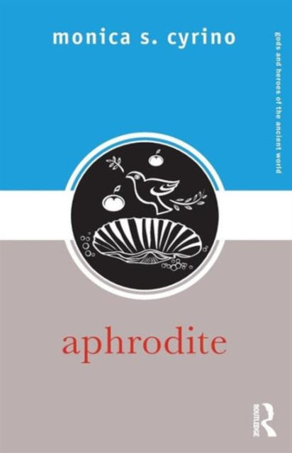 Book cover of: Aphrodite. By: Monica Silveira Cyrino