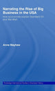 Book cover of: Narrating the Rise of Big Business in the USA. By: Anne Mayhew