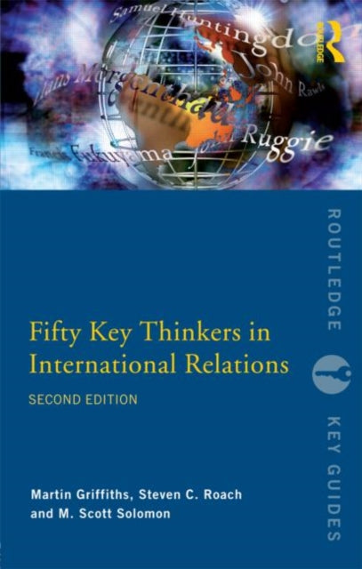 Book cover of: Fifty Key Thinkers in International Relations. By: Marti Griffiths