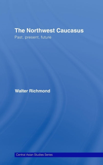 Book cover of: Northwest Caucasus. By: Walter Richmond