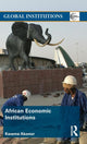Book cover of: African Economic Institutions. By: Kwame Akonor