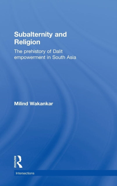 Book cover of: Subalternity and Religion. By: Milind Wakankar