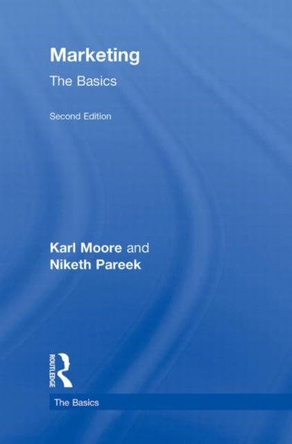 Book cover of: Marketing: The Basics. By: Karl Moore