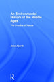 Book cover of: Environmental History of the Middle Ages. By: John Aberth