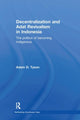 Book cover of: Decentralization and Adat Revivalism in Indonesia. By: Adam D. Tyson