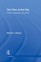 Book cover of: Time of the City. By: Michael J. Shapiro