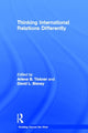 Book cover of: Thinking International Relations Differently. By: Arlene B. Tickner