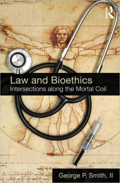 Book cover of: Law and Bioethics. By: George Patrick Smith