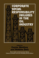 Book cover of: Corporate Social Responsibility Failures in the Oil Industry. By: Charles Woolfson