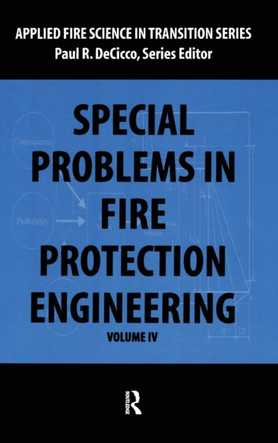 Book cover of: Special Problems in Fire Protection Engineering. By: Paul R. DeCicco