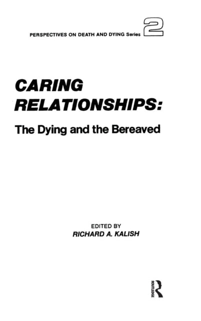 Book cover of: Caring Relationships. By: Richard A. Kalish