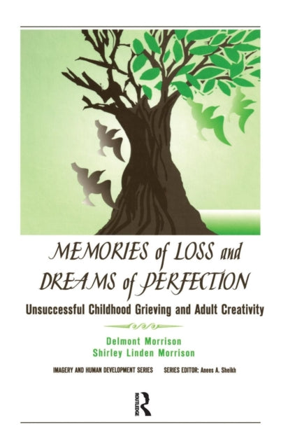 Book cover of: Memories of Loss and Dreams of Perfection. By: Delmont C. Morrison
