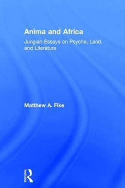 Book cover of: Anima and Africa. By: Matthew A. Fike
