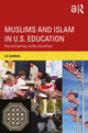 Book cover of: Muslims and Islam in U.S. Education. By: Liz Jackson