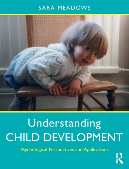 Book cover of: Understanding Child Development. By: Sara Meadows