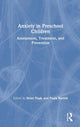 Book cover of: Anxiety in Preschool Children. By: Brian Fisak
