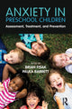 Book cover of: Anxiety in Preschool Children. By: Brian Fisak